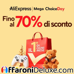 Mega ChoiceDay di Aliexpress, fino al 70% di sconto